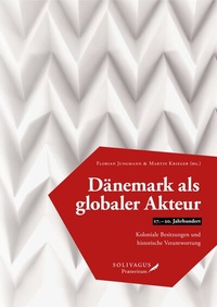 Abbildung von: Dänemark als globaler Akteur (17.-20. Jahrhundert) - Solivagus Praeteritum