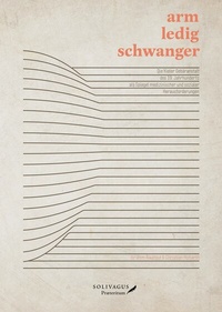Abbildung von: Arm, ledig, schwanger - Solivagus Praeteritum