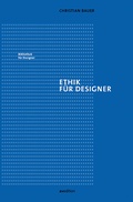 Cover: Ethik f&uuml;r Designer - AVEdition