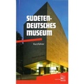 Cover: Sudetendeutsches Museum - Sudetendeutsche Stiftung