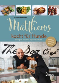 Abbildung von: Matthews kocht für Hunde - Kynos