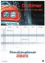 Bild: Oldtimer - OLDIES BUT GOLDIES - 2023 - Kalender DIN A3 - (Familienplaner) - GP-Fever.de