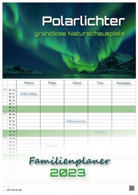 Abbildung von: Polarlichter - grandiose Naturschauspiele - 2023 - Kalender DIN A3 - (Familienplaner) - GP-Fever.de
