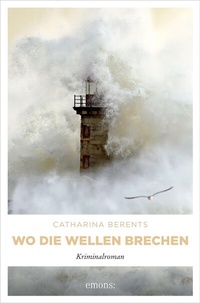 Abbildung von: Wo die Wellen brechen - Emons Verlag