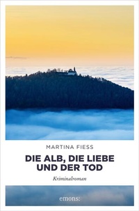 Enlarge image Cover: Die Alb, die Liebe und der Tod - Emons Verlag