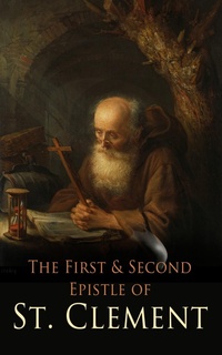 Enlarge image Cover: The First & Second Epistle of St. Clement - e-artnow