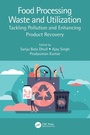 Cover: Food Processing Waste and Utilization - CRC Press