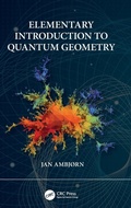 Cover: Elementary Introduction to Quantum Geometry - CRC Press