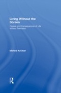 Cover: Living Without the Screen - Routledge
