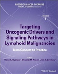 Abbildung von: Precision Cancer Therapies, Volume 1, Targeting Oncogenic Drivers and Signaling Pathways in Lymphoid Malignancies - Wiley