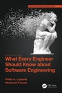 Cover: What Every Engineer Should Know about Software Engineering - CRC Press