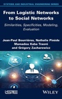 Cover: From Logistic Networks to Social Networks - Wiley-ISTE