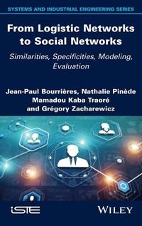 Enlarge image Cover: From Logistic Networks to Social Networks - Wiley-ISTE