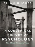 Cover: A Conceptual History of Psychology - Bloomsbury Academic