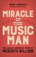 Cover: Miracle of The Music Man - Rowman & Littlefield Publishers