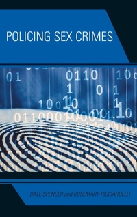 Abbildung von: Policing Sex Crimes - Rowman & Littlefield Publishers