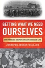 Cover: Getting What We Need Ourselves - Rowman & Littlefield Publishers