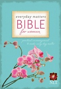 Cover: Everyday Matters Bible for Women - Hendrickson Bibles