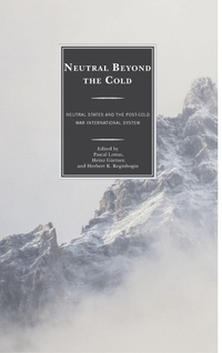 Enlarge image Cover: Neutral Beyond the Cold - Lexington Books