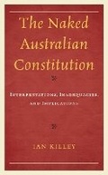Cover: The Naked Australian Constitution - Lexington Books