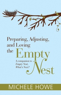 Enlarge image Cover: Preparing, Adjusting, and Loving the Empty Nest - Hendrickson Publishers