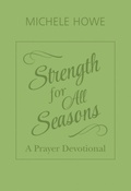 Cover: Strength for All Seasons - Hendrickson Publishers