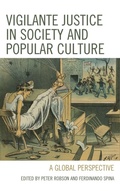 Cover: Vigilante Justice in Society and Popular Culture - Fairleigh Dickinson University Press