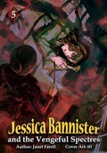 Cover: Jessica Bannister and the Vengeful Spectres - J-Novel Pulp