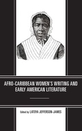 Cover: Afro-Caribbean Women's Writing and Early American Literature - Lexington Books