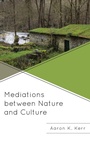 Cover: Mediations between Nature and Culture - Lexington Books