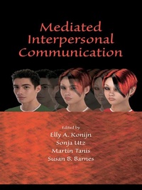 Enlarge image Cover: Mediated Interpersonal Communication - Routledge