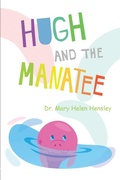 Cover: Hugh And The Manatee - Book Hub Publishing