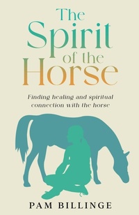 Abbildung von: The Spirit of the Horse - Blackbird Digital Books