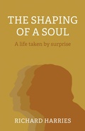 Cover: Shaping of a Soul, The - John Hunt Publishing