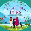 Cover: The Highland Hens - Boldwood Books Ltd