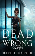 Cover: Dead Wrong - Oshun Publications, LLC