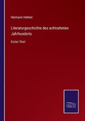 Cover: Literaturgeschichte des achtzehnten Jahrhunderts - Salzwasser-Verlag