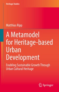 Enlarge image Cover: A Metamodel for Heritage-based Urban Development - Springer