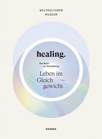 Enlarge image Cover: healing - Kerber Verlag