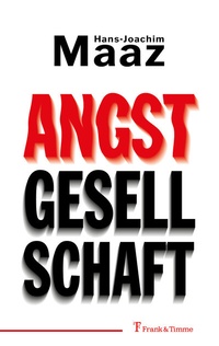 Enlarge image Cover: Angstgesellschaft - Frank & Timme