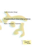 Cover: Praxishandbuch G&uuml;terichterverfahren - Betrifft JUSTIZ Schriften