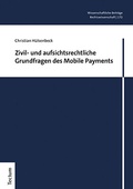 Bild: Zivil- und aufsichtsrechtliche Grundfragen des Mobile Payments - Tectum Wissenschaftsverlag