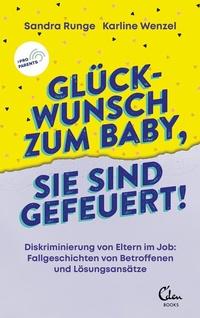 Abbildung von: Glückwunsch zum Baby, Sie sind gefeuert! - Eden Books - ein Verlag der Edel Verlagsgruppe