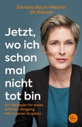 Cover: Jetzt, wo ich schon mal nicht tot bin - Eden Books - ein Verlag der Edel Verlagsgruppe