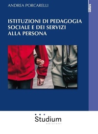 Bild: Istituzioni di pedagogia sociale e dei servizi alla persona - Edizioni Studium S.r.l.