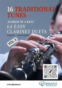 Abbildung von: 16 Traditional Tunes - 64 easy Clarinet duets (Vol.3) - Glissato Edizioni Musicali