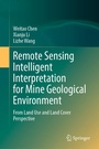 Cover: Remote Sensing Intelligent Interpretation for Mine Geological Environment - Springer