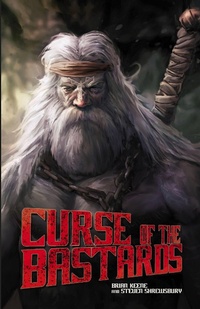 Enlarge image Cover: Curse of the Bastards (Saga of Rogan, #3) - Apex Book Company