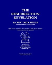 Abbildung von: The Resurrection Revelation - Arlan Helm