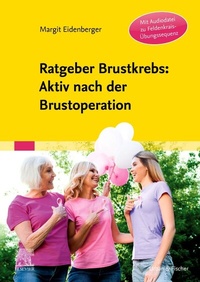 Abbildung von: Ratgeber Brustkrebs: Aktiv nach der Brustoperation - Urban & Fischer